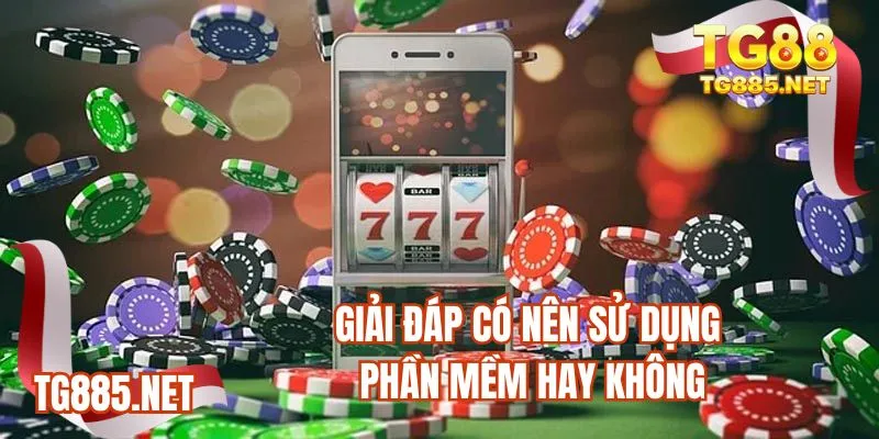 Giải đáp có nên sử dụng phần mềm hay không