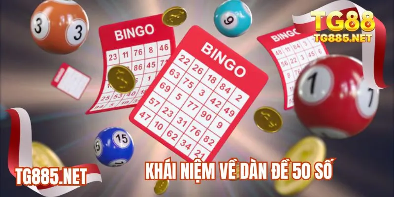 Khái niệm về dàn đề 50 số